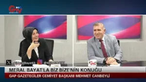 MERAL BAYAT'LA BİZ BİZE - GAP GAZETECİLER CEMİYET BAŞKANI MEHMET CANBEYLİ