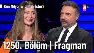 Kim Milyoner Olmak İster? | 1250. Bölüm Fragman @KimMilyonerOlmakIsteratv