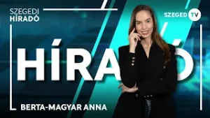 Szegedi Híradó - 2026. január 30.