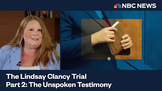 The unspoken testimony in the Lindsay Clancy trial