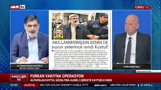 Fatin Dağıstanlı/Ali Karahasanoğlu "Süleymancılar'dan sonra Furkan Vakfı'da incelemede!"