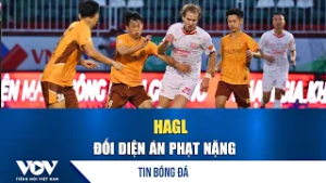 Tin bóng đá 3/3: HAGL đối diện án phạt nặng | VOV