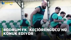 BODRUM FK HOSTS KEÇİÖRENGÜCÜ