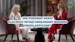 JAK POKONAĆ RAKA? DLACZEGO WCIĄŻ ODKŁADAMY BADANI PROFILAKTYCZNE? | TAKI JEST ŚWIAT