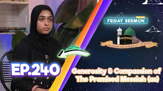 FS4KIDS | EP240: The Incredible Generosity of the Promised Messiah (as)