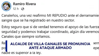 Villa Canales Mayor speaks out following armed attack