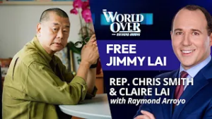 Free Jimmy Lai: Rep. Chris Smith & Claire Lai | The World Over with Raymond Arroyo | Feb. 26, 2026