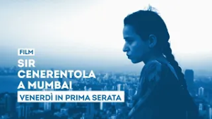 "Sir - Cenerentola a Mumbai" - Venerdì 13 marzo in prima serata su TV2000