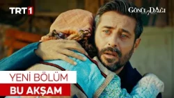 Gönül Dağı Yeni Bölümüyle Bu Akşam TRT 1'de! @GonulDagiTRT