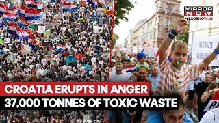 Croatia Erupts In Fury! Tens Of Thousands Protest Over 37,000 Tonnes Of Hazardous Waste In Zagreb