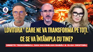 „Lovitura” care ne va Transforma pe toți. Ce se va întâmpla cu tine? - cu Max, Oreste și Olga