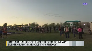 APS schools prepare to welcome hot air balloons ahead of fiesta
