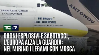 Explosive drones and sabotage, Europe raises its guard: ties to Moscow in the crosshairs