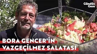 Bora Gencer'in Gizli Salata Tarifini Keşfettik | Gündüz Gece