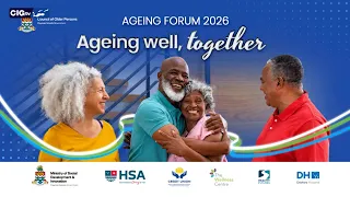 Ageing Forum 2026: Ageing Well, Together | 26 September 2026