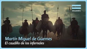 GÜEMES: La historia del caudillo que SAN MARTÍN admiraba | Documental | Encuentro