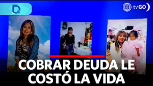 Cobrar deuda le costó la vida | Domingo al Día | Perú