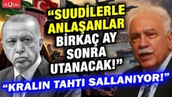 "Saudi Arabia is taking a beating... Those who align with them will be shamed!" Doğu Perinçek's Y...