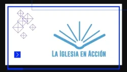 LA IGLESIA EN ACCIÓN