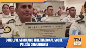 Concluye seminario internacional sobre Policía Comunitaria