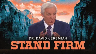 Dr. David Jeremiah | Endure to the End… Or Risk Losing Everything @David Jeremiah