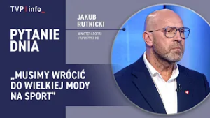 J.Rutnicki: Żeby były medale na igrzyskach, potrzebujemy specjalizacji i strategii" | PYTANIE DNIA