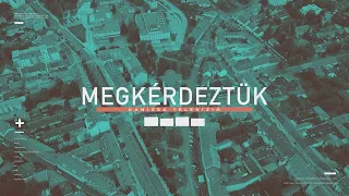Kanizsa TV - MEGKÉRDEZTÜK - 2026.09.23.