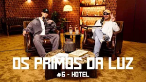 OS PRIMOS DA LUZ #6 HOTEL
