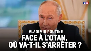 Against NATO, where will Vladimir Putin stop?｜LCI