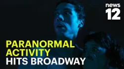 Paranormal Activity brings signature scares to Broadway stage