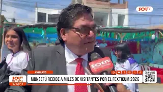 Chiclayo: Monsefú welcomes thousands of visitors for Fexticum 2026