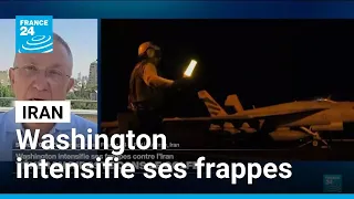 Iran : Washington intensifie ses frappes, Téhéran riposte dans le Golfe • FRANCE 24