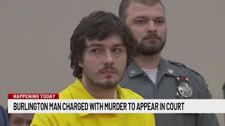 Burlington man charged with murder in death of woman due in court Tuesday