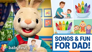 Happy Father's Day! 💙 Songs, Cartoons & Nursery Rhymes for Kids | BabyFirst |