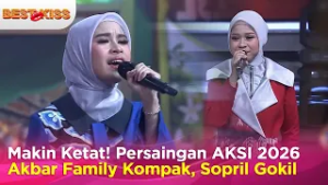 Persaingan AKSI Makin Ketat! Akbar Family Makin Kompak, Sopril Semakin Gokil | Best Kiss