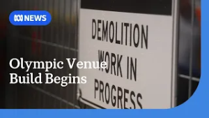 Clearing the site for a new 2032 Olympic and Paralympic Games venue | ABC NEWS