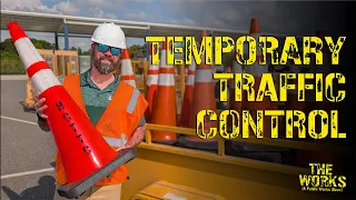 The Works - Episode 2: Temporary Traffic Control