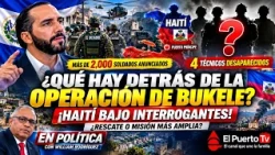 ¿Qué hay detrás de la operación militar de Bukele en Haití Crecen las interrogantes