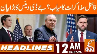 Final negotiations successful? JD Vance's big statement | News Headlines | 12AM | 02 July 2026 | GNN