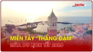 Miền Tây "thắng đậm" mùa du lịch Tết 2026 | CT-TDT