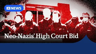 Neo-Nazi group White Australia challenges ban in High Court | ABC NEWS