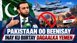 PAKISTAAN OO BEENISAY INAY DUQEYSAY XUUTI-GA YEMEN