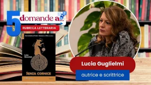 5 domande a Lucia Guglielmi