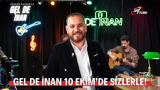 Gel de İnan, Yeni Sezonuyla 10 Ekim'de SAT-7 TÜRK'te!