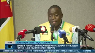 Matola Municipal Council has about 300 million Meticais for road improvements