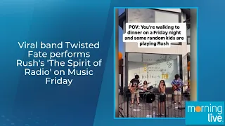 Viral band Twisted Fate performs Rush's 'The Spirit of Radio' on Music Friday