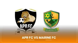 #RWANDAPREMIERLEGUE: APR FC IRAKINA NA MARINE FC
