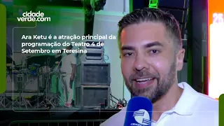 Ara Ketu is the main attraction for the Teatro 4 de Setembro program in Teresina