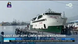 STHI - Banggai: Haze, Luwuk Port Authority Urges Vigilance