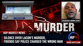 Silence Over Lacon’s Murder, Friends Say Police Charged The Wrong Man